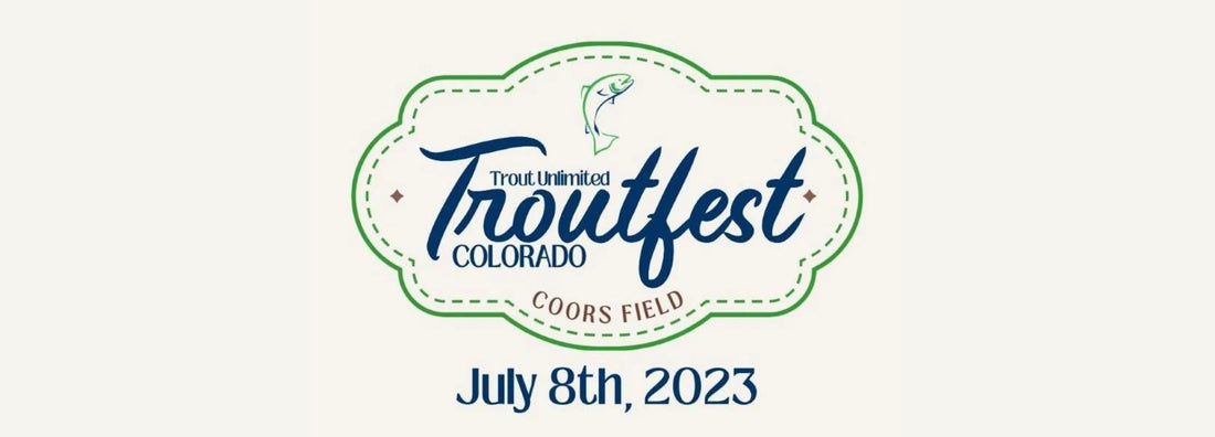 Troutfest - July 8th!